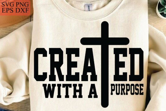 Created with a Purpose SVG PNG Christian T-Shirt Designs
