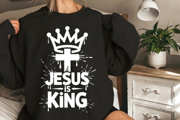 Jesus is King SVG: Christian Faith SVG for T-Shirt Designs