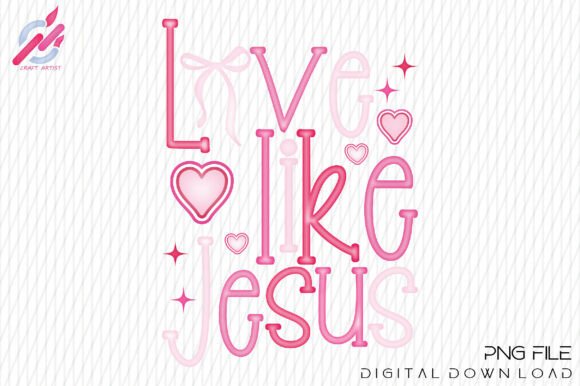 Love Like Jesus Coquette Png T-Shirt Designs