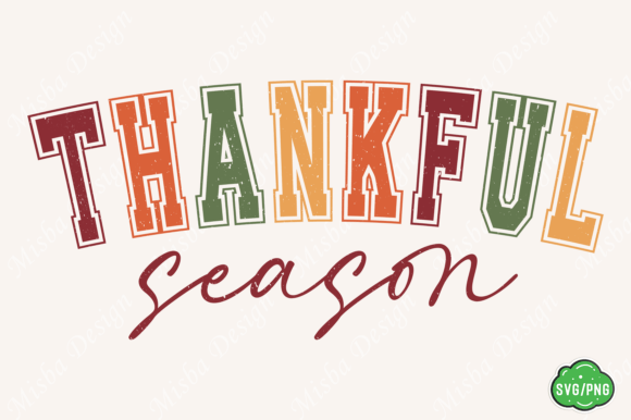 Thankful Season SVG & Fall Christian PNG — T-Shirt Designs