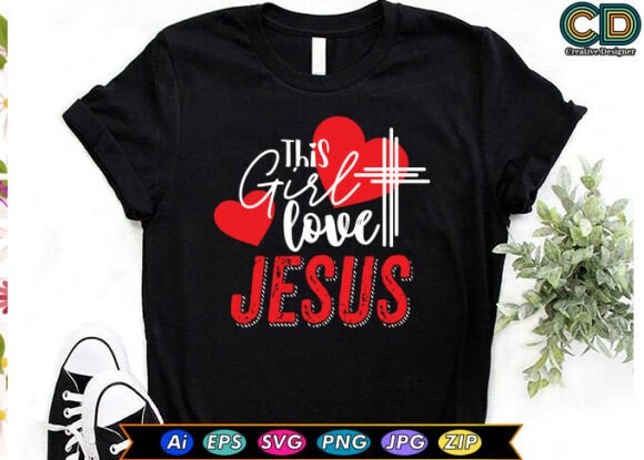 This Girl Loves Jesus Christian T-Shirt Designs